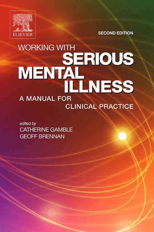 Book cover of Working with Serious Mental Illness E-Book: A Manual for Clinical Practice