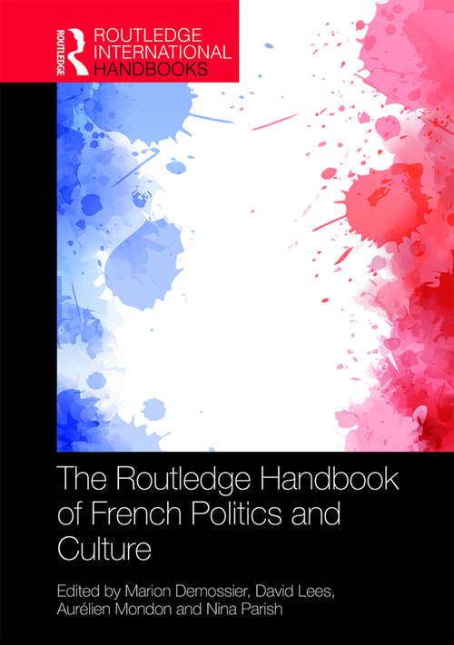 Book cover of The Routledge Handbook of French Politics and Culture (Routledge International Handbooks)