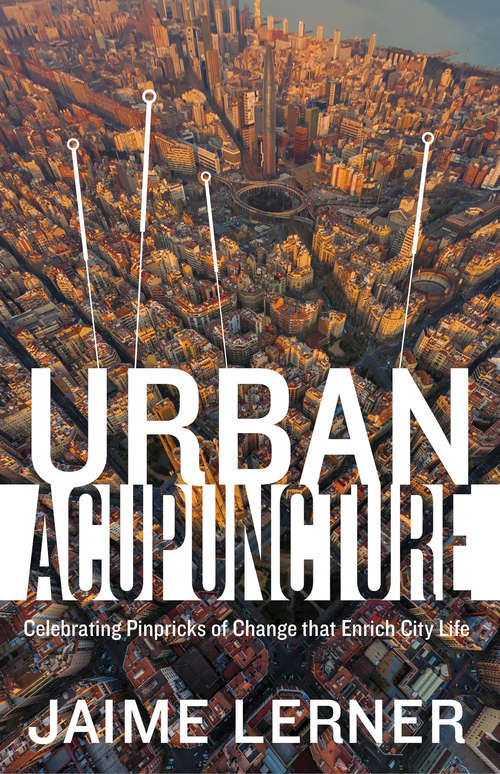 Book cover of Urban Acupuncture (2014)