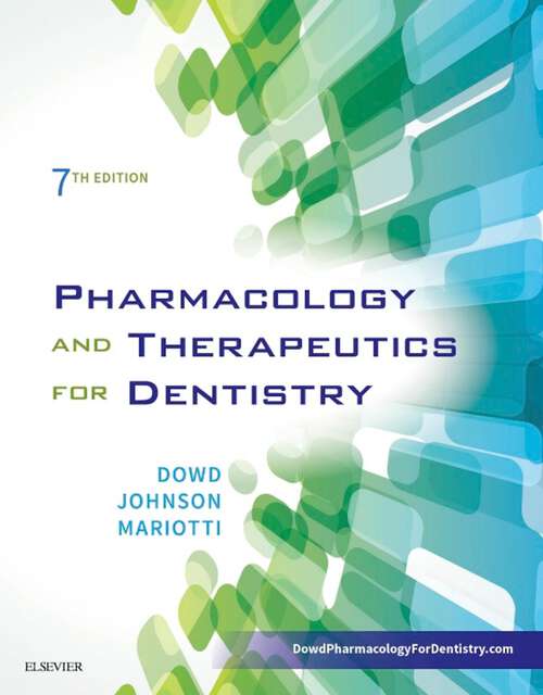 Book cover of Pharmacology and Therapeutics for Dentistry - E-Book: Pharmacology and Therapeutics for Dentistry - E-Book (7)