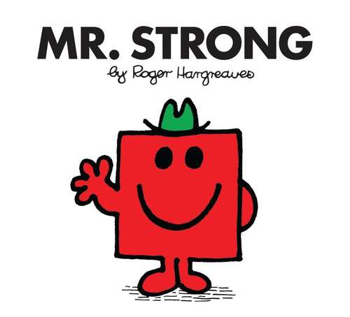 Book cover of Mr. Strong (PDF) (Mr. Men Classic Library)