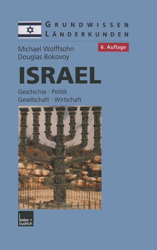 Book cover of Israel: Geschichte, Politik, Gesellschaft, Wirtschaft (1882–2001) (6. Aufl. 2003) (Grundwissen - Länderkunden #3)