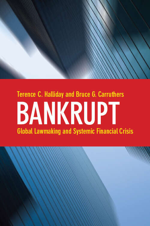 Book cover of Bankrupt: Global Lawmaking and Systemic Financial Crisis