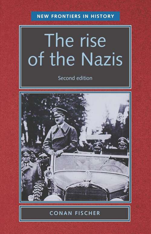 Book cover of The rise of the Nazis (2) (New Frontiers)