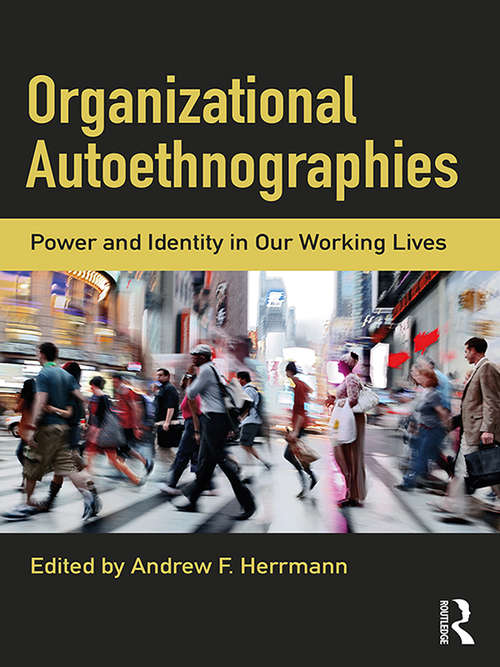 Book cover of Organizational Autoethnographies: Power and Identity in Our Working Lives