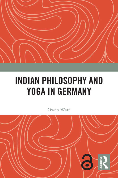 Book cover of Indian Philosophy and Yoga in Germany