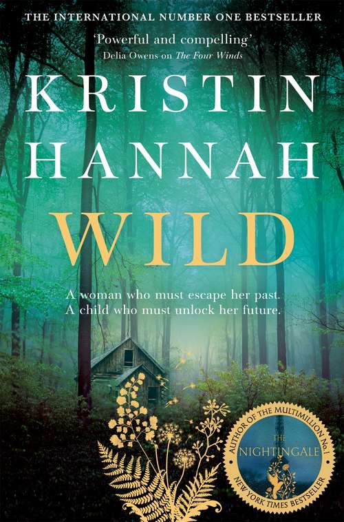 Book cover of Wild: From the Number One Bestselling Author of The Nightingale