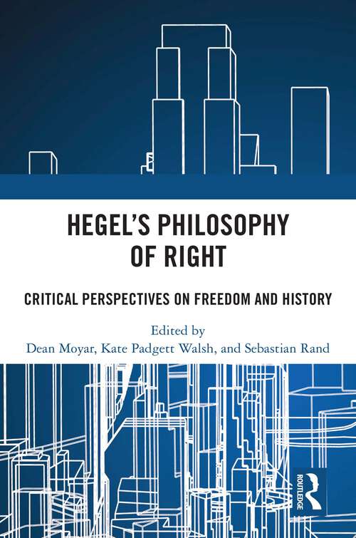 Book cover of Hegel's Philosophy of Right: Critical Perspectives on Freedom and History