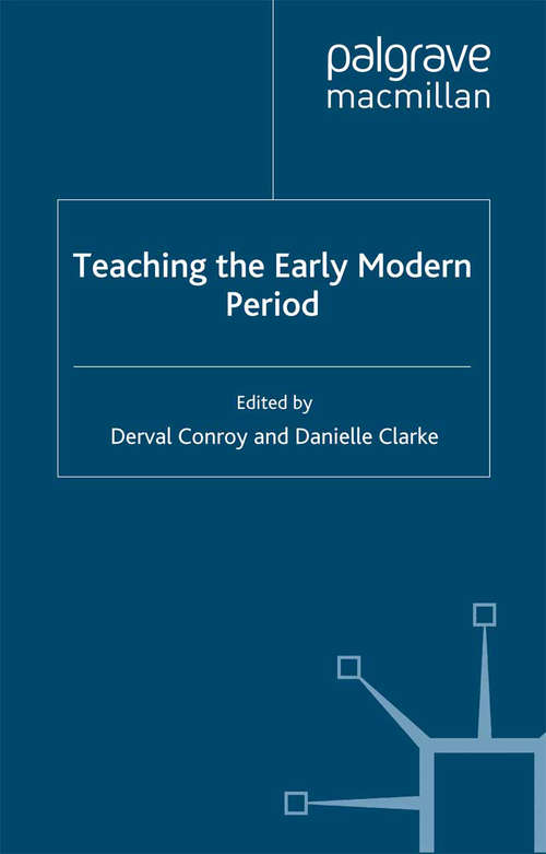 Book cover of Teaching the Early Modern Period (2011)