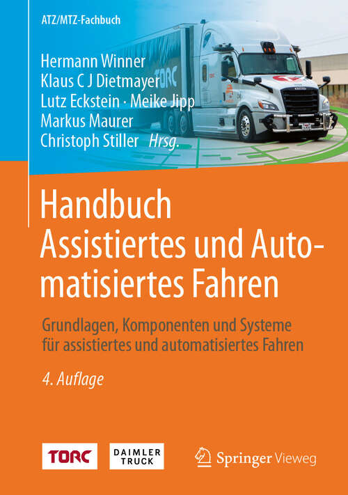 Book cover of Handbuch Assistiertes und Automatisiertes Fahren: Grundlagen, Komponenten und Systeme für assistiertes und automatisiertes Fahren (4. Auflage 2024) (ATZ/MTZ-Fachbuch)