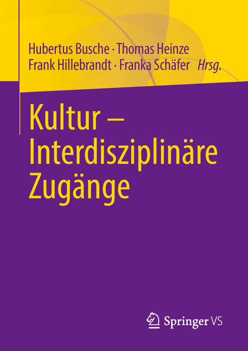 Book cover of Kultur - Interdisziplinäre Zugänge