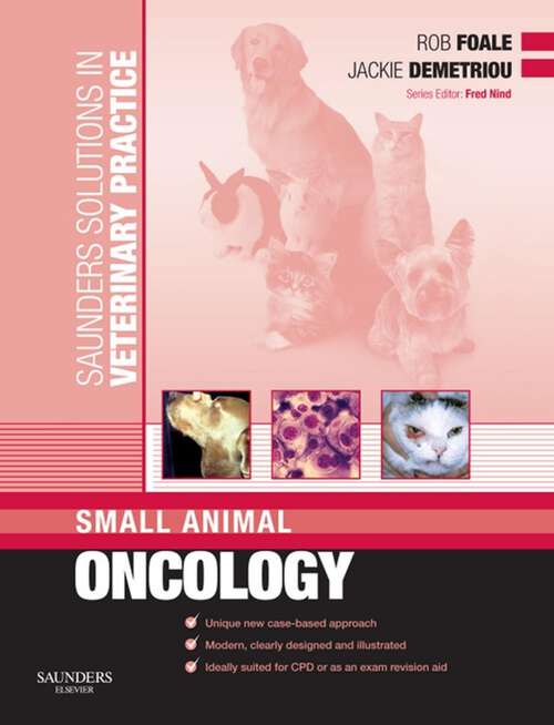 Book cover of Saunders Solutions in Veterinary Practice: Small Animal Oncology (Saunders Solutions in Veterinary Practice)