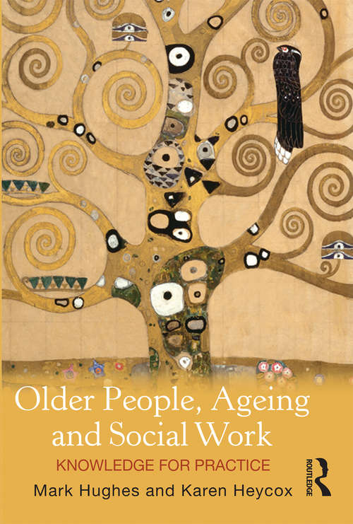 Book cover of Older People, Ageing and Social Work: Knowledge for practice