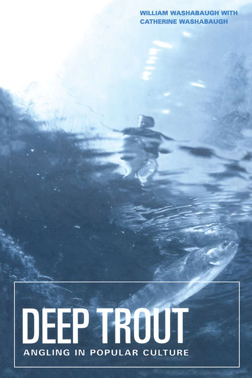 Book cover of Deep Trout: Angling in Popular Culture