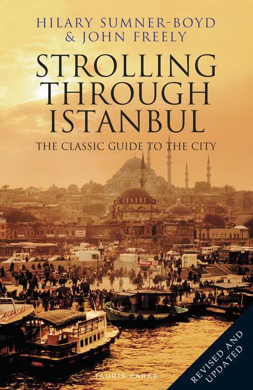 Book cover of Strolling Through Istanbul: The Classic Guide to the City