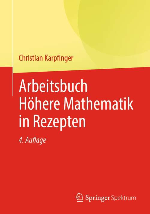 Book cover of Arbeitsbuch Höhere Mathematik in Rezepten (4. Aufl. 2022)