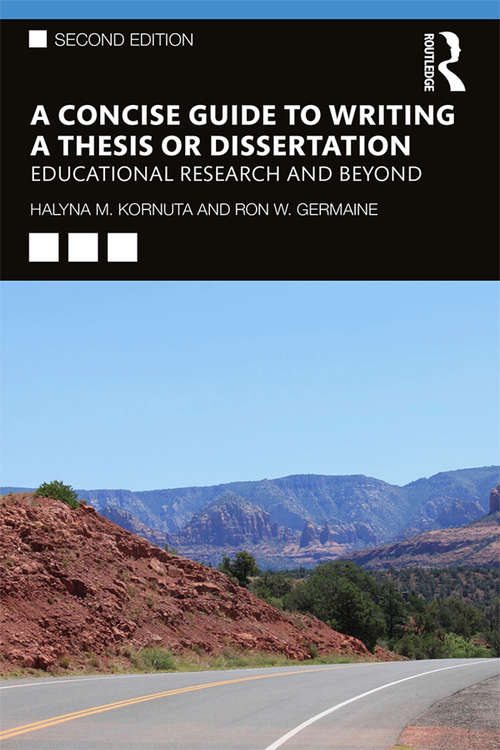 Book cover of A Concise Guide to Writing a Thesis or Dissertation: Educational Research and Beyond (2)