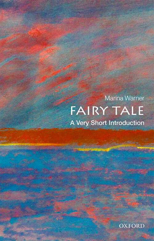 Book cover of Fairy Tale: A Very Short Introduction (Very Short Introductions)