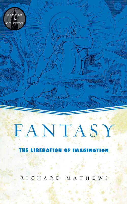 Book cover of Fantasy: The Liberation of Imagination