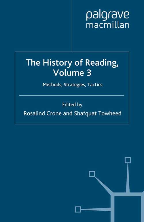 Book cover of The History of Reading, Volume 3: Methods, Strategies, Tactics (2011)