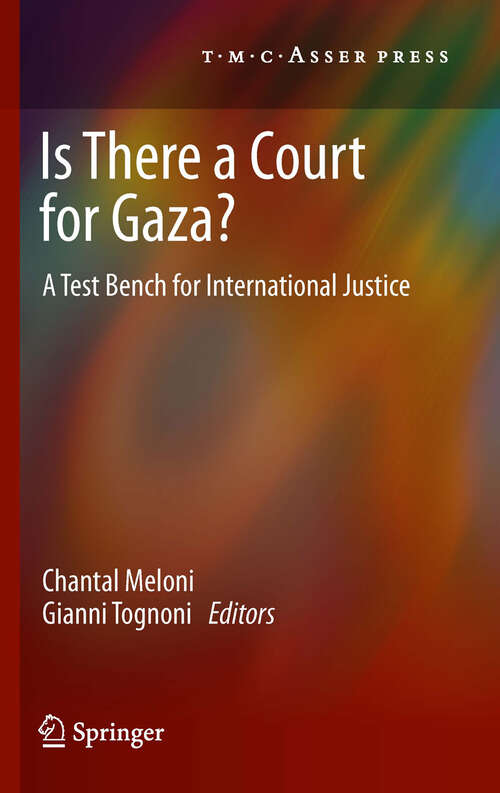 Book cover of Is There a Court for Gaza?: A Test Bench for International Justice (2012)