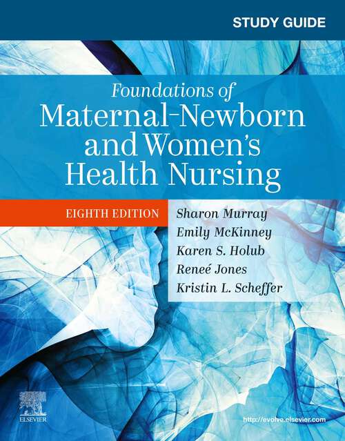 Book cover of Study Guide for Foundations of Maternal-Newborn and Women's Health Nursing - E-Book (8)