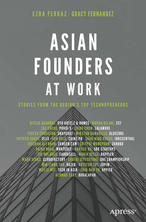 Book cover of Asian Founders at Work: Stories from the Region’s Top Technopreneurs (1st ed.)