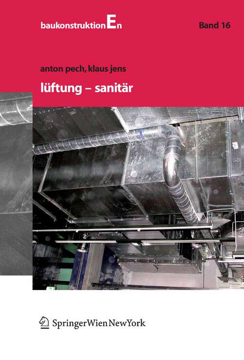 Book cover of Lüftung und Sanitär (2006) (Baukonstruktionen #16)