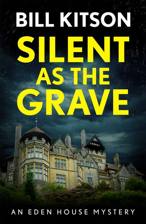 Book cover of Silent as the Grave: The Eden House Mysteries (The Eden House Mysteries #1)