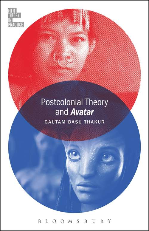 Book cover of Postcolonial Theory and Avatar (Film Theory in Practice)