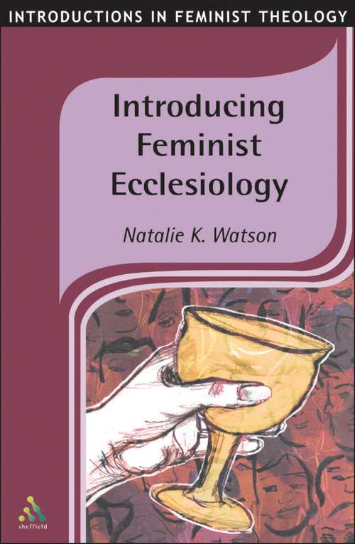 Book cover of Introducing Feminist Ecclesiology (Introductions In Feminist Theology Ser.: Vol. 10)