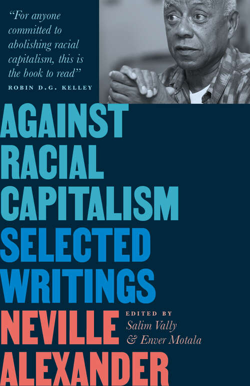 Book cover of Against Racial Capitalism: Selected Writings (Black Critique)