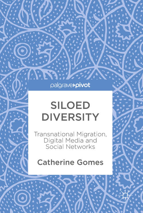 Book cover of Siloed Diversity: Transnational Migration, Digital Media and Social Networks (PDF)