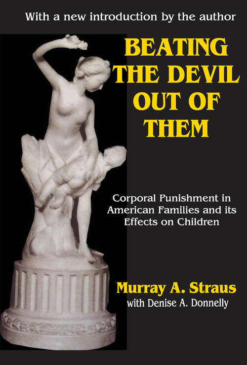 Book cover of Beating the Devil Out of Them: Corporal Punishment in American Children (2)