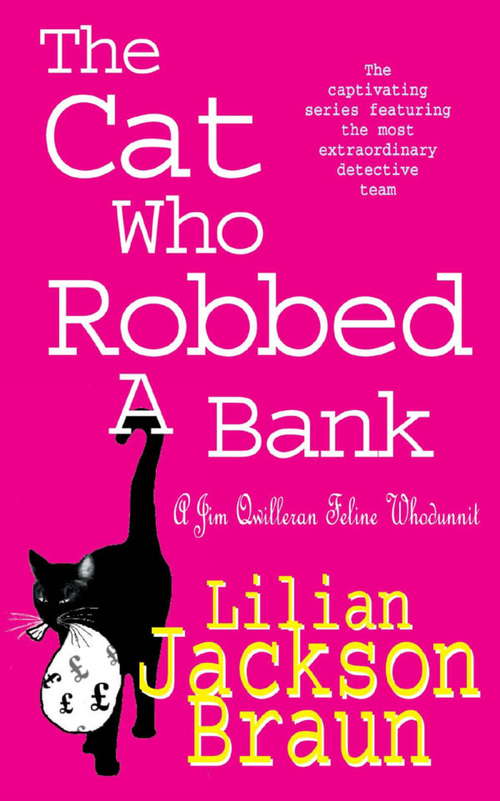 Book cover of The Cat Who Robbed a Bank: A cosy feline crime novel for cat lovers everywhere (The Cat Who... Mysteries #21)
