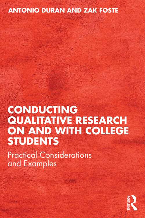 Book cover of Conducting Qualitative Research on and with College Students: Practical Considerations and Examples