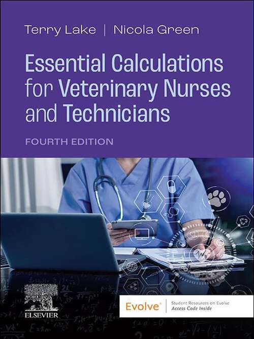 Book cover of Essential Calculations for Veterinary Nurses and Technicians - E-Book: Essential Calculations for Veterinary Nurses and Technicians - E-Book (4)