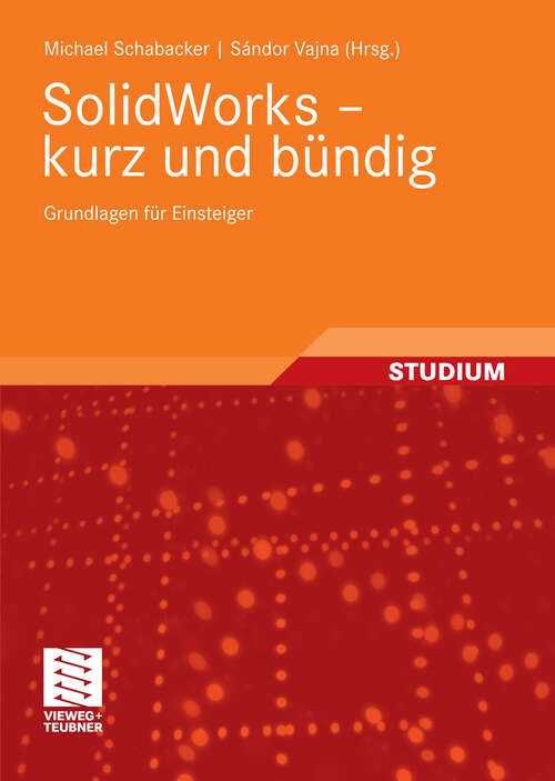 Book cover of SolidWorks - kurz und bündig: Grundlagen für Einsteiger (2009)