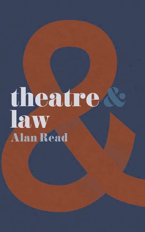 Book cover of Theatre and Law (Theatre And)