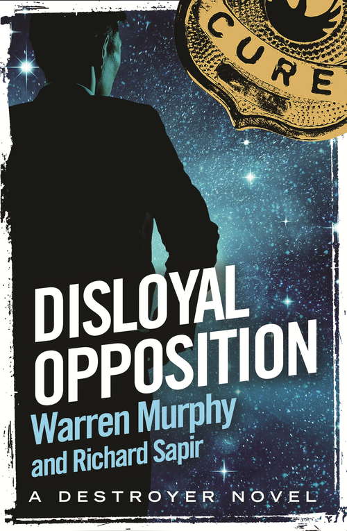 Book cover of Disloyal Opposition: Number 123 in Series (The Destroyer #123)