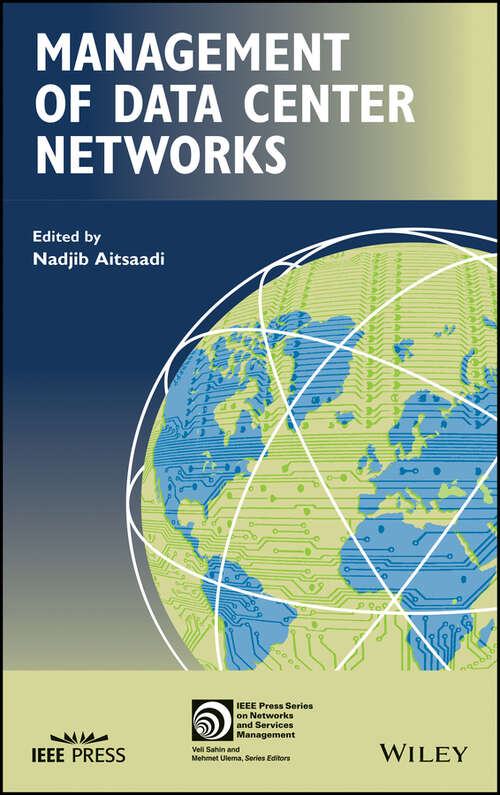 Book cover of Management of Data Center Networks (IEEE Press Series on Networks and Service Management)