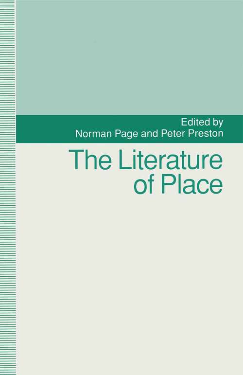 Book cover of The Literature of Place (1st ed. 1993)
