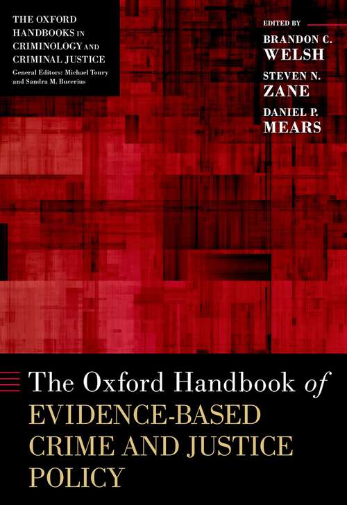 Book cover of The Oxford Handbook of Evidence-Based Crime and Justice Policy (Oxford Handbooks)