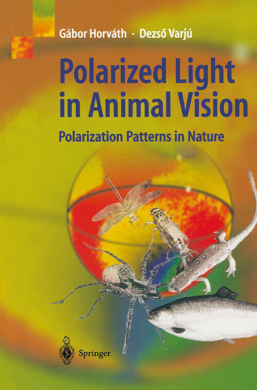 Book cover of Polarized Light in Animal Vision: Polarization Patterns in Nature (2004)