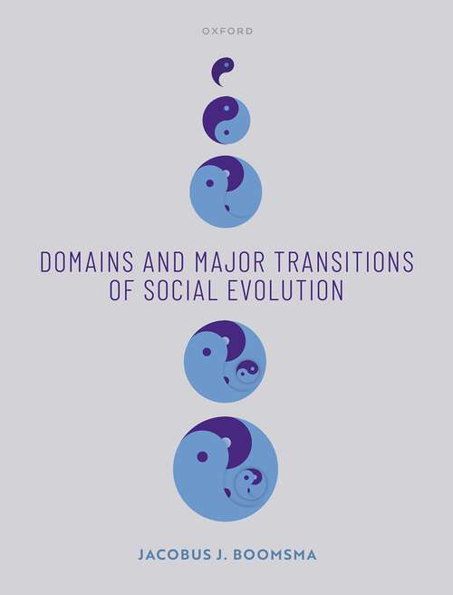 Book cover of Domains and Major Transitions of Social Evolution