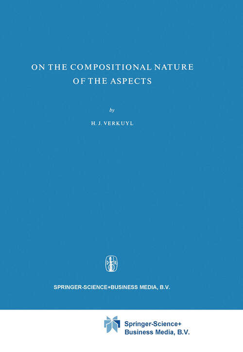 Book cover of On the Compositional Nature of the Aspects (1972) (Foundations of Language Supplementary Series #15)