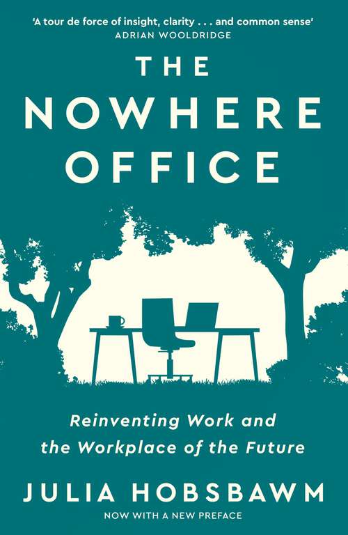 Book cover of The Nowhere Office: Reinventing Work and the Workplace of the Future