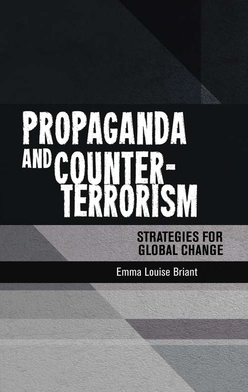 Book cover of Propaganda and counter-terrorism: Strategies for global change