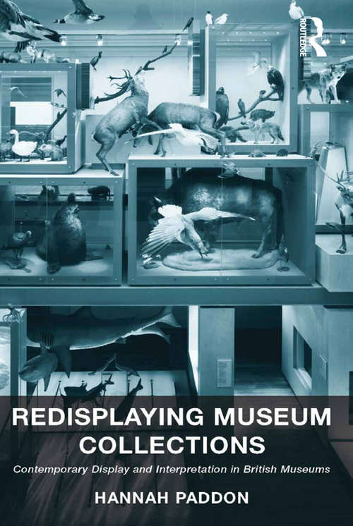 Book cover of Redisplaying Museum Collections: Contemporary Display and Interpretation in British Museums