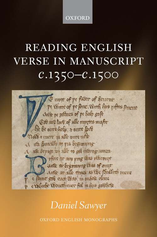 Book cover of Reading English Verse in Manuscript c.1350-c.1500 (Oxford English Monographs)